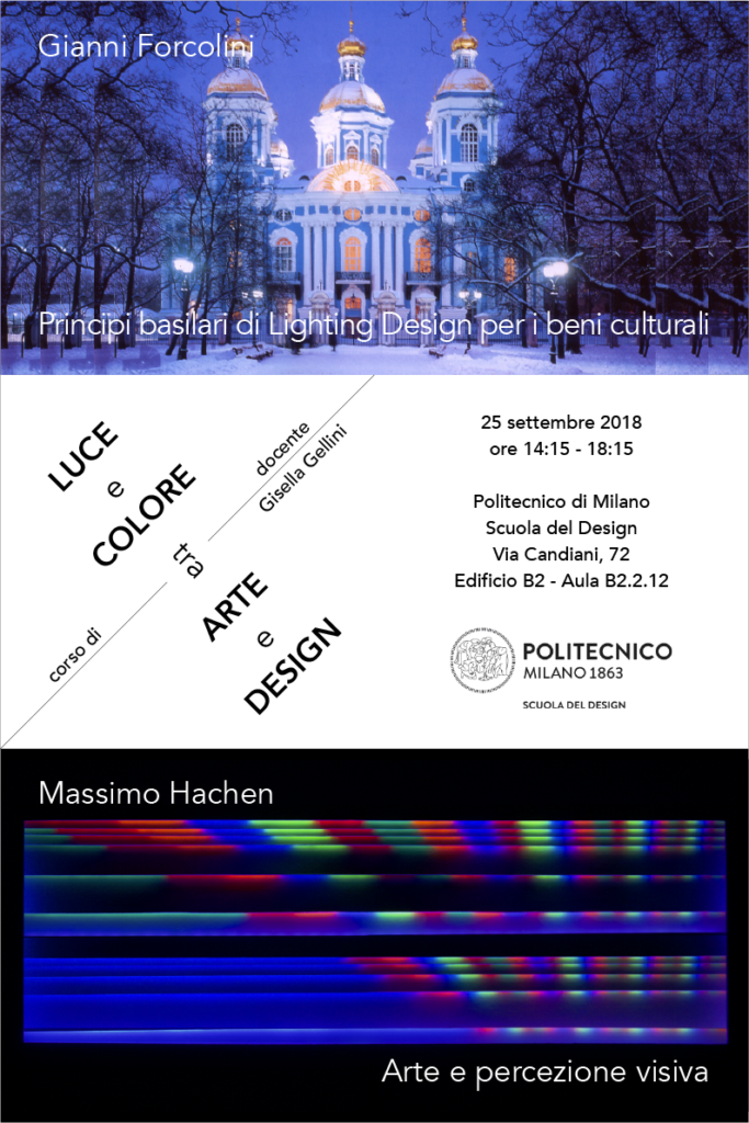 Luce e Colore tra Arte e Design | Lezione 25 settembre 2018 | Gianni Forcolini, Massimo Hachen